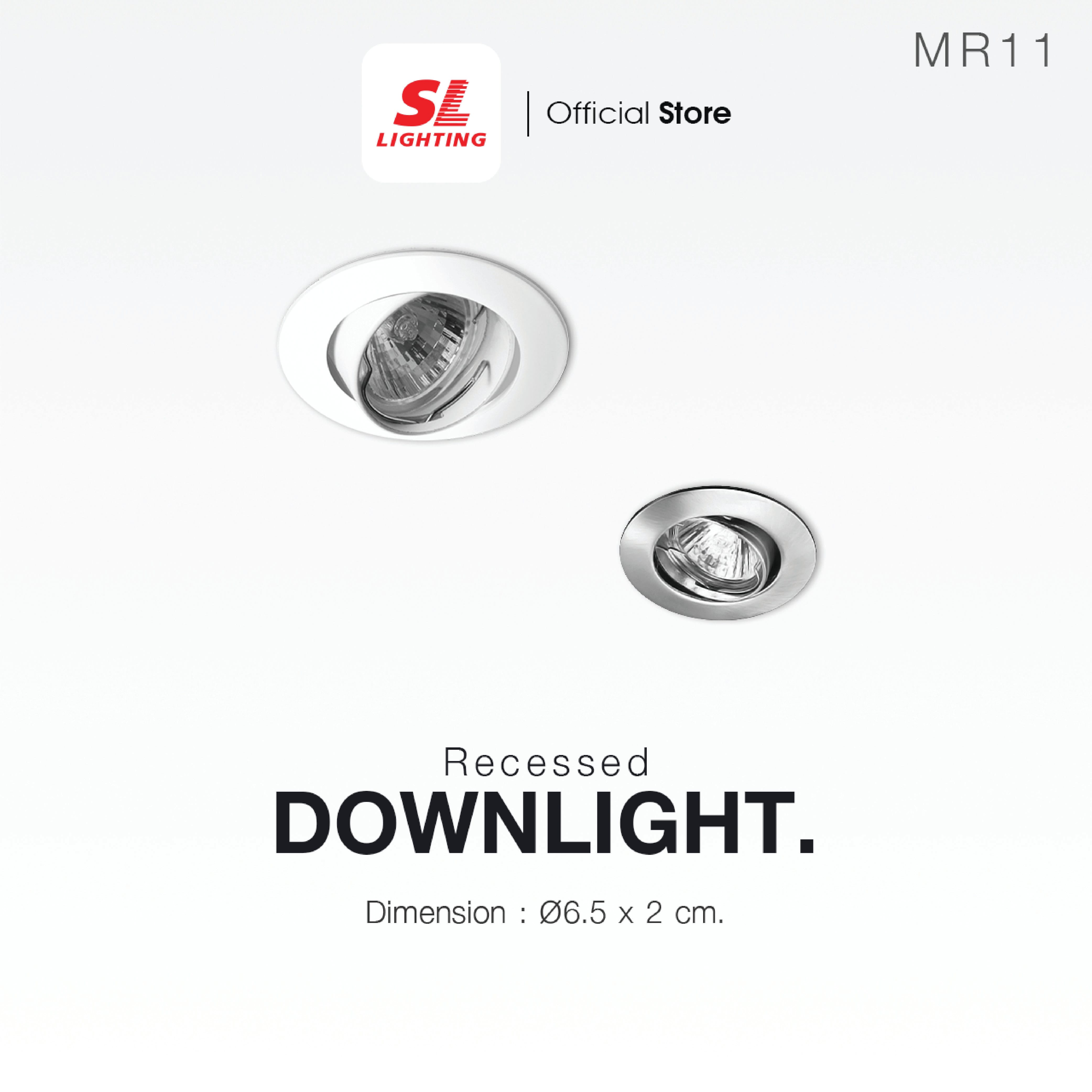 ดาวน์ไลท์ SL LIGHTING 525 MR11 GU5.3 ทรงกลม สีขาว