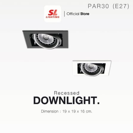 ดาวน์ไลท์ SL LIGHTING 671 สี่เหลี่ยม PAR30 E27 สีดำ_1