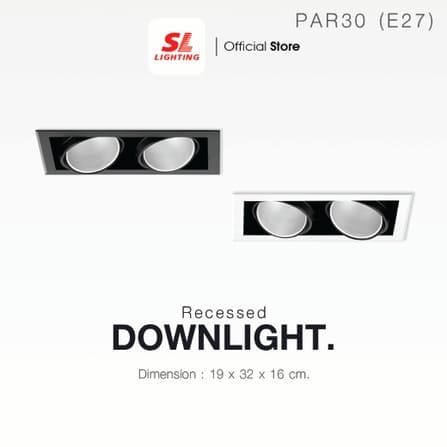 ดาวน์ไลท์ SL LIGHTING 672 สี่เหลี่ยม PAR30 E27 2 ขั้ว สีดำ_1