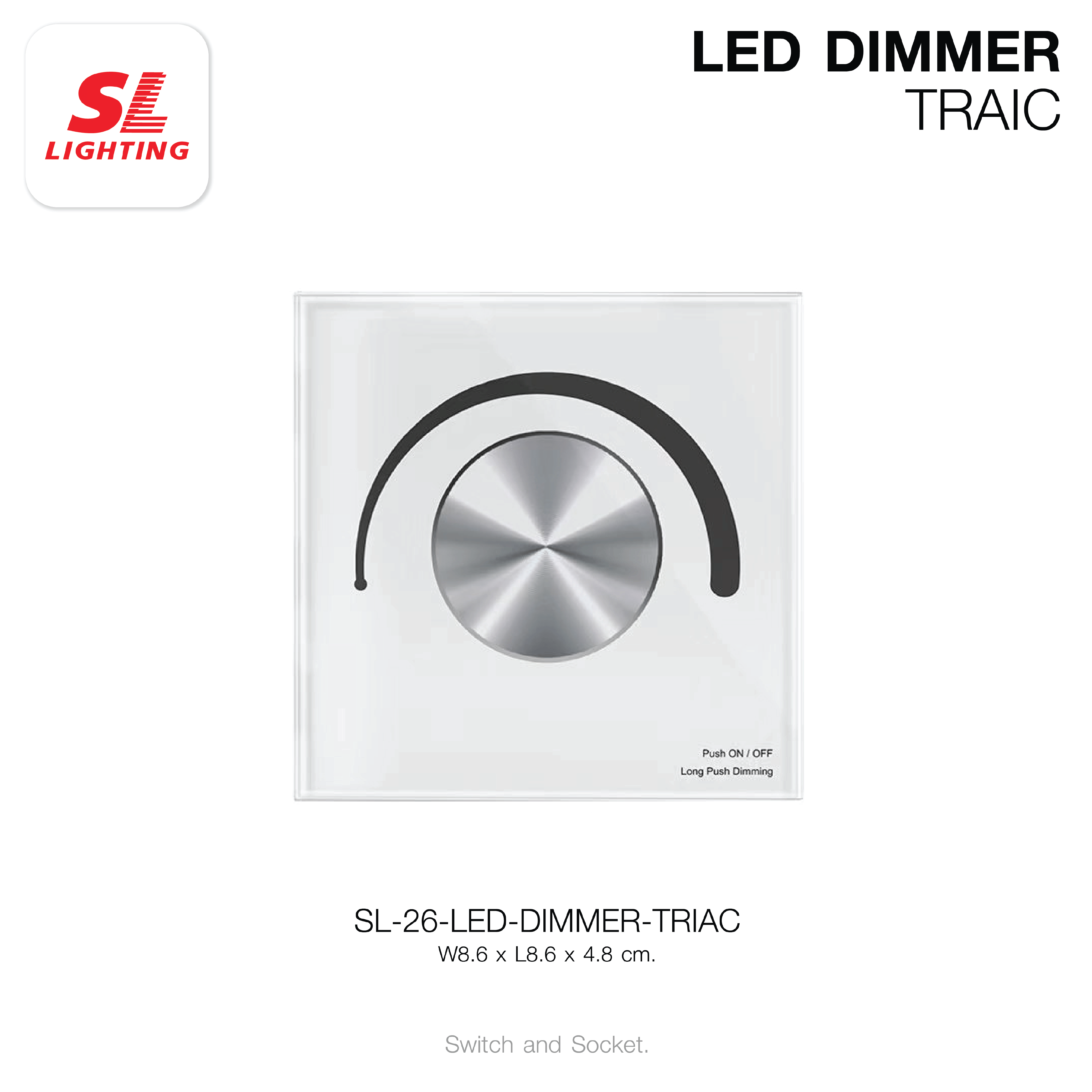 สวิตช์หรี่ไฟ LED SL LIGHTING LED-DIMMER TRIAC สีขาว