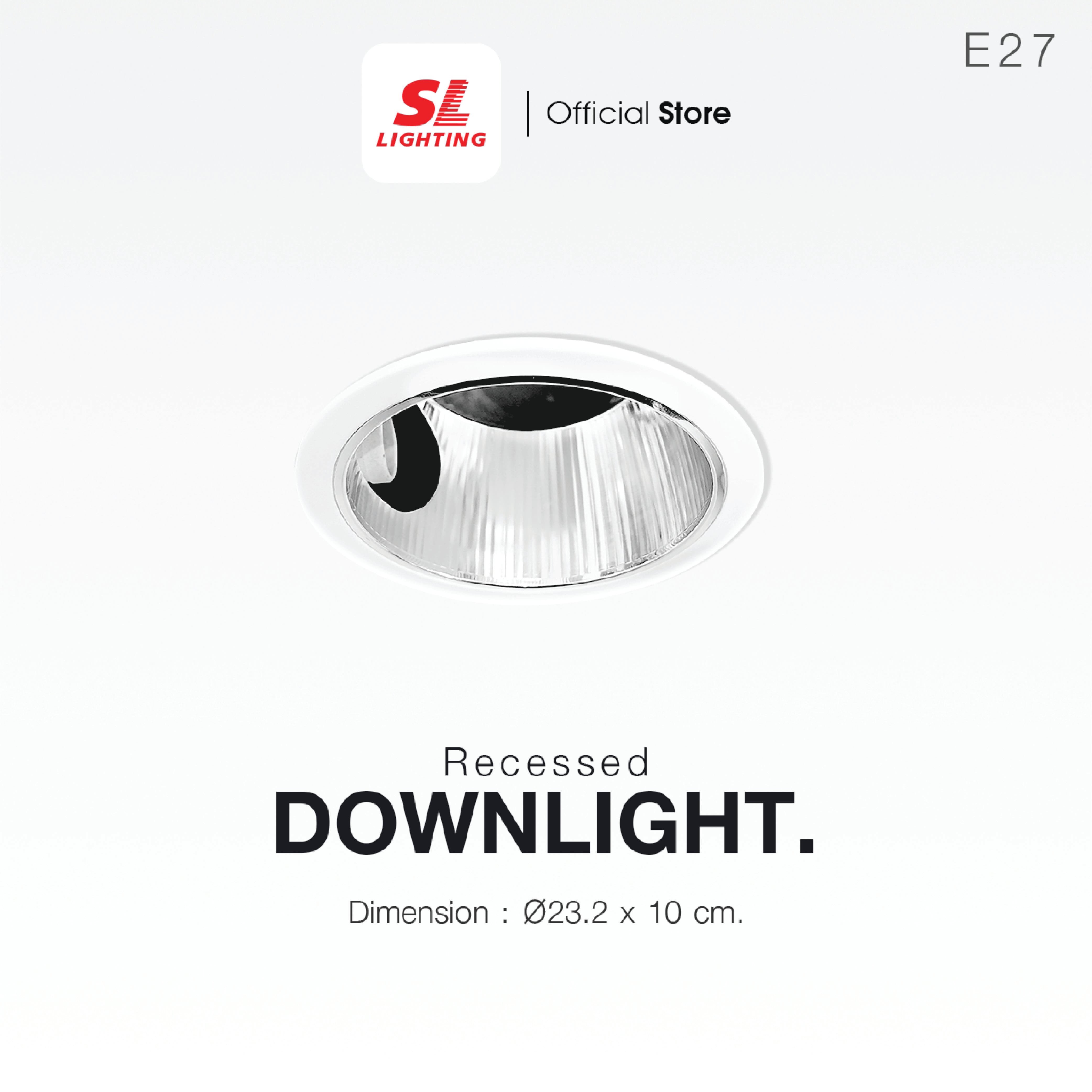 ดาวน์ไลท์ SL LIGHTING 606C E27 กลม สีขาว