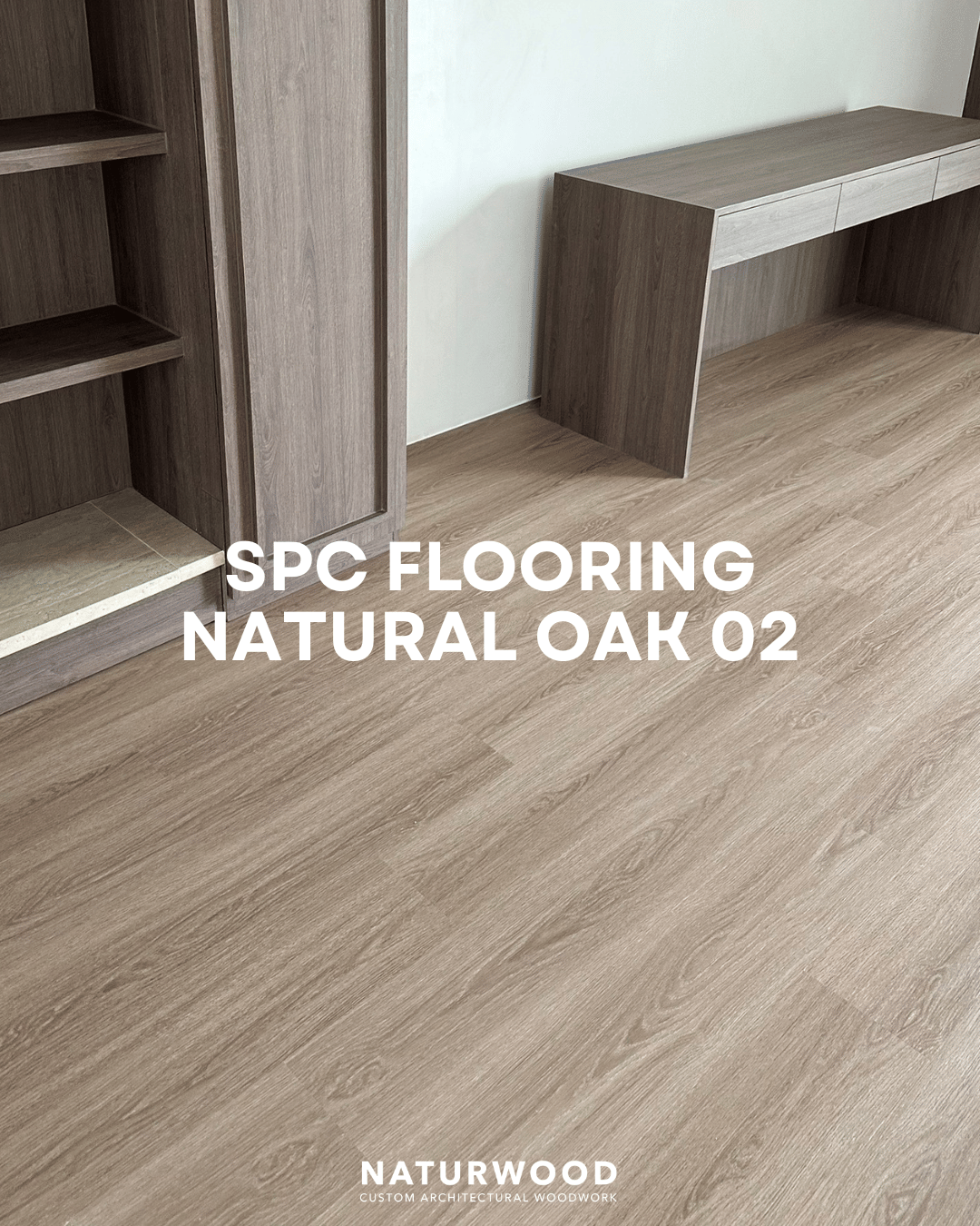 พื้น SPC คลิกล็อค พร้อมโฟม IXPE NATURWOOD หนา 5 มม. สี NATURAL OAK 02 (กล่อง 10 แผ่น ปูได้ 2.23 ตร.ม.)